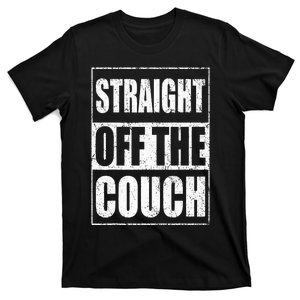 Straight Off The Couch Funny Football Offensive Lineman T-Shirt