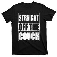 Straight Off The Couch Funny Football Offensive Lineman T-Shirt