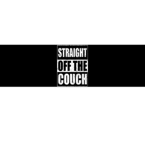 Straight Off The Couch Funny Football Offensive Lineman Bumper Sticker