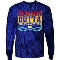 Straight Outta The Penalty Box Funny Hockey Gift Tie-Dye Long Sleeve Shirt