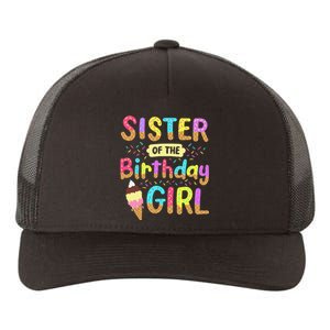 Sister Of The Birthday Day Ice Cream Party Family Yupoong Adult 5-Panel Trucker Hat