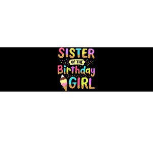 Sister Of The Birthday Day Ice Cream Party Family Bumper Sticker