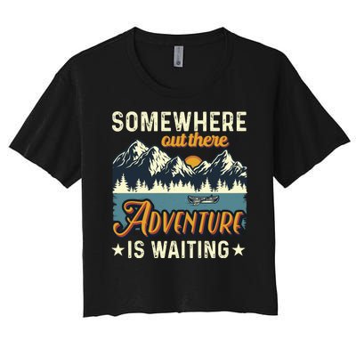 Somewhere Out There Adventure Is Waiting Women's Crop Top Tee