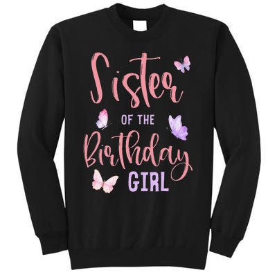 Sister of The Birthday Butterfly Party Matching Family Tall Sweatshirt