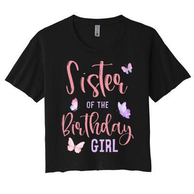 Sister of The Birthday Butterfly Party Matching Family Women's Crop Top Tee