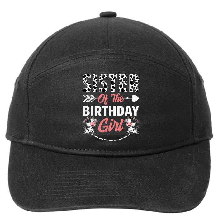 Sister Of The Birthday Cow Birthday Farm Animal 7-Panel Snapback Hat