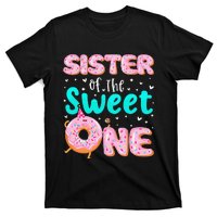 Sister Of The Sweet One 1st Birthday Donut Theme Family T-Shirt