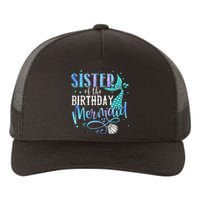 Sister Of The Birthday Mermaid Family Matching Party Squad Yupoong Adult 5-Panel Trucker Hat