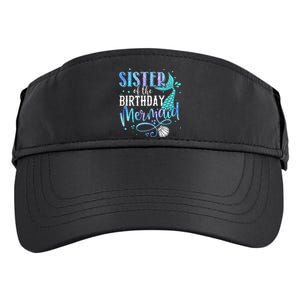 Sister Of The Birthday Mermaid Family Matching Party Squad Adult Drive Performance Visor