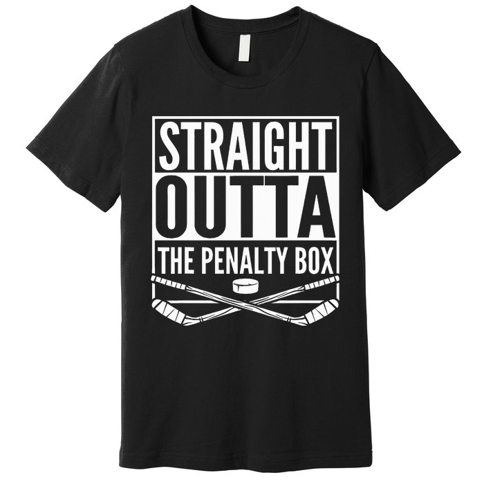 Straight Outta The Penalty Box Hockey Premium T-Shirt