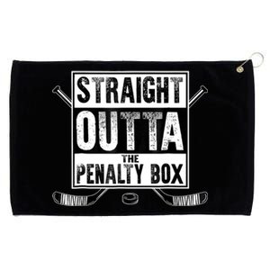 Straight Outta The Penalty Box Hockey Grommeted Golf Towel