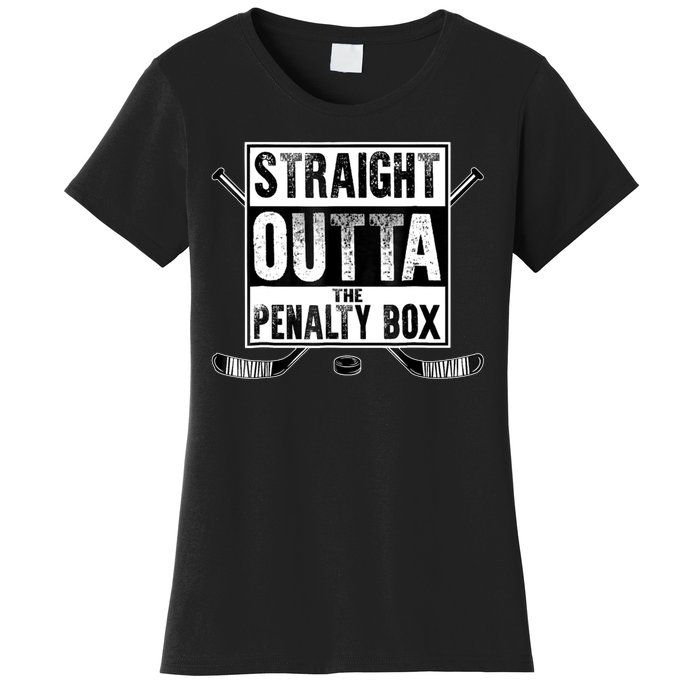 Straight Outta The Penalty Box Hockey Women's T-Shirt