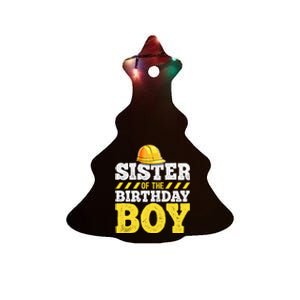 Sister of the Birthday Construction Birthday Party Ceramic Tree Ornament