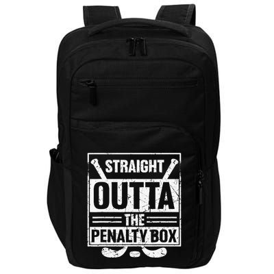 Stright Outta The Penalty Box Ice Hockey Hockey Ice Hockey Impact Tech Backpack