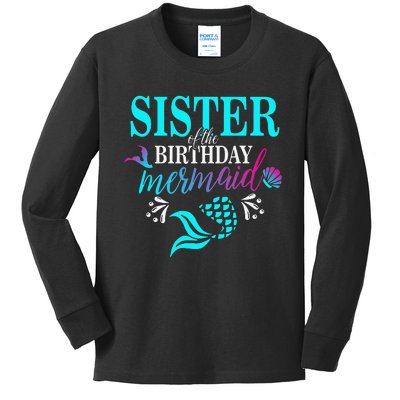 Sister Of The Birthday Mermaid Matching Family Kids Long Sleeve Shirt