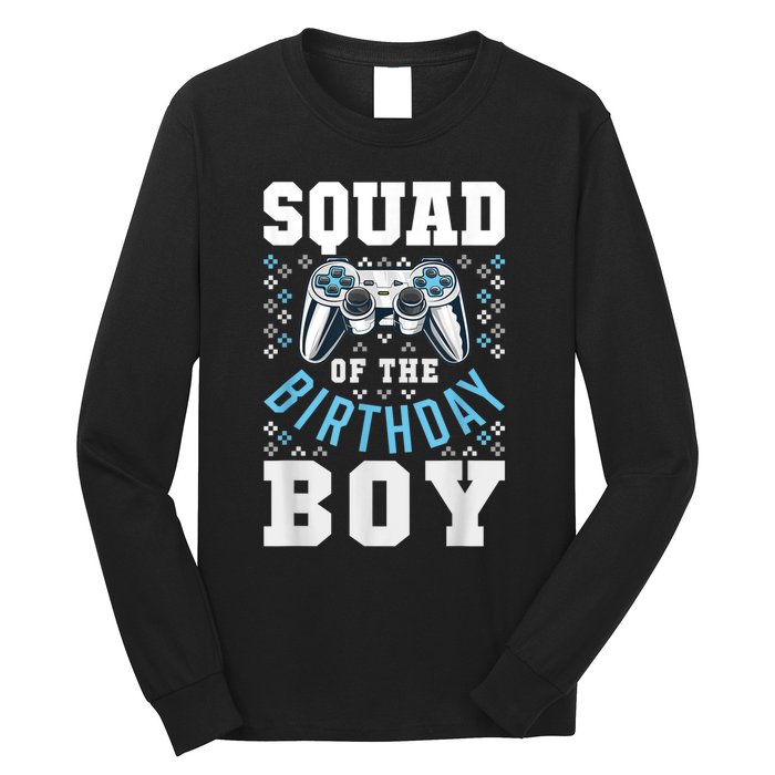 Squad Of The Birthday Boy Matching Video Gamer Birthday Long Sleeve Shirt