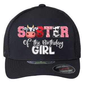 Sister of The Birthday  Cow Family Cow Farm Matching Flexfit Unipanel Trucker Cap