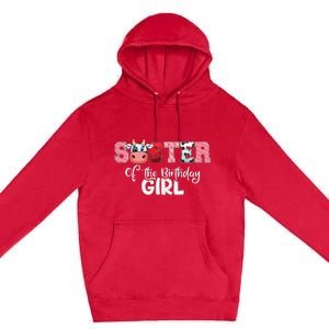 Sister of The Birthday  Cow Family Cow Farm Matching Premium Pullover Hoodie