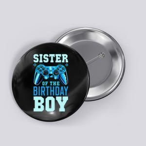 Sister of the Birthday Matching Video Gamer Birthday Button