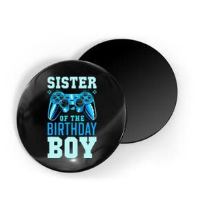 Sister of the Birthday Matching Video Gamer Birthday Magnet