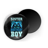 Sister of the Birthday Matching Video Gamer Birthday Magnet