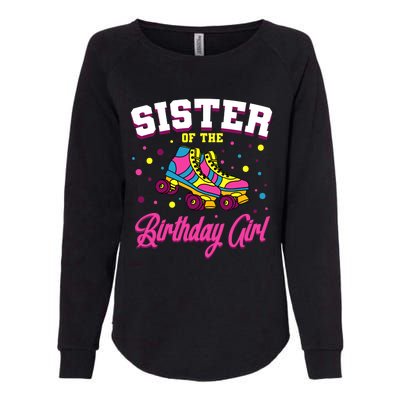 Sister Of The Birthday Girl Roller Skates Bday Skating Party Womens California Wash Sweatshirt