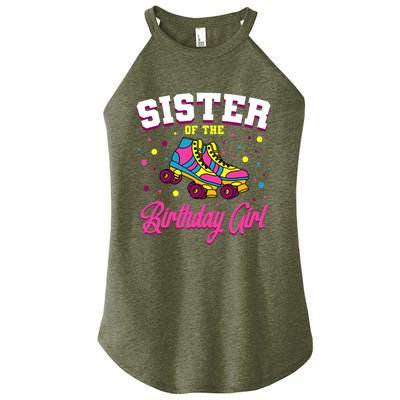 Sister Of The Birthday Girl Roller Skates Bday Skating Party Women's Perfect Tri Rocker Tank