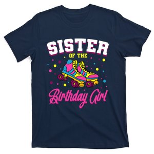 Sister Of The Birthday Girl Roller Skates Bday Skating Party T-Shirt