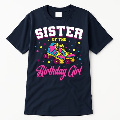 Sister Of The Birthday Girl Roller Skates Bday Skating Party Tall T-Shirt