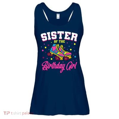 Sister Of The Birthday Girl Roller Skates Bday Skating Party Ladies Essential Flowy Tank