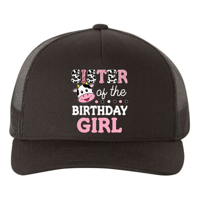 Sister Of The Birthday Girl Farm Cow Sister 1st Yupoong Adult 5-Panel Trucker Hat