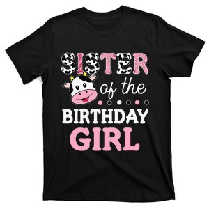 Sister Of The Birthday Girl Farm Cow Sister 1st T-Shirt