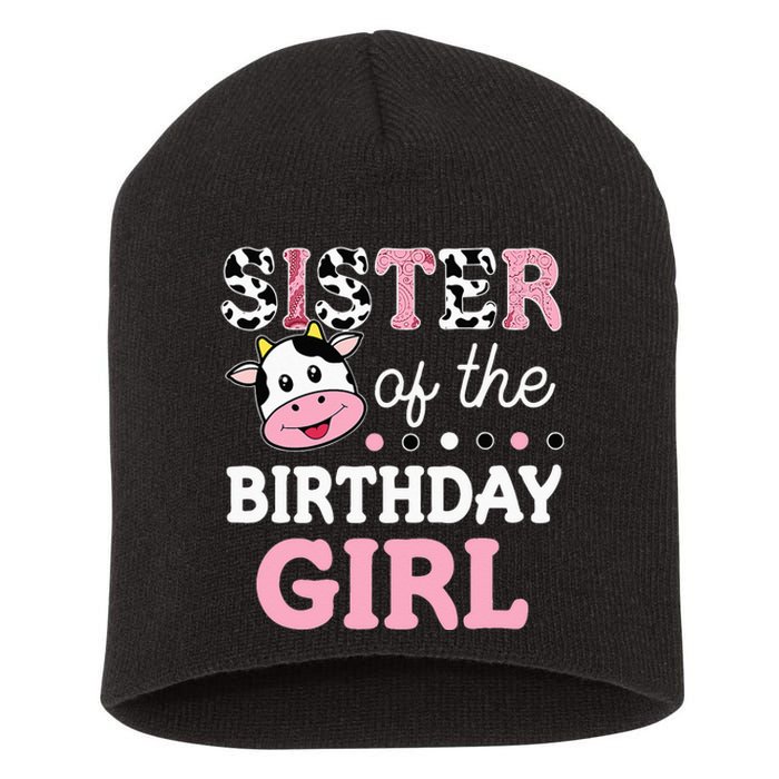 Sister Of The Birthday Girl Farm Cow Sister 1st Short Acrylic Beanie