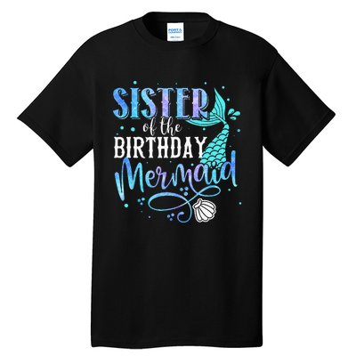 Sister Of The Birthday Mermaid Family Matching Party Squad Tall T-Shirt