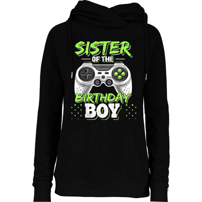 Sister Of The Birthday Boy Matching Video Game Birthday Gift Womens Funnel Neck Pullover Hood