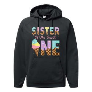 Sister Of The Sweet One Ice Cream 1st First Birthday Family Performance Fleece Hoodie