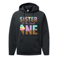 Sister Of The Sweet One Ice Cream 1st First Birthday Family Performance Fleece Hoodie