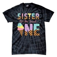 Sister Of The Sweet One Ice Cream 1st First Birthday Family Tie-Dye T-Shirt