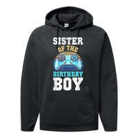 Sister Of The Birthday Boy Matching Video Gamer Birthday Performance Fleece Hoodie