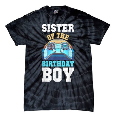 Sister Of The Birthday Boy Matching Video Gamer Birthday Tie-Dye T-Shirt