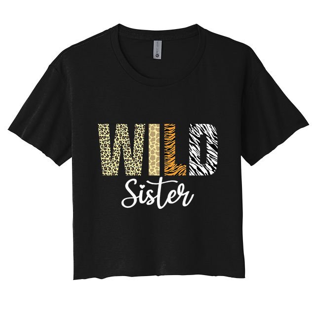 Sister Of The Wild One Zoo Birthday Safari Jungle Animal Sis Crop Top