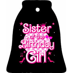 Sister Of The Birthday Girl Doll Family Party Ceramic Bell Ornament