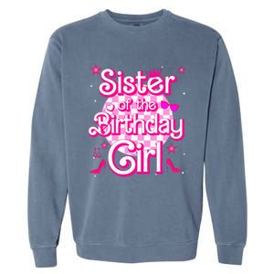 Sister Of The Birthday Girl Doll Family Party Garment-Dyed Sweatshirt