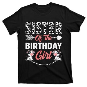 Sister Of The Birthday Cow Birthday Farm Animal T-Shirt