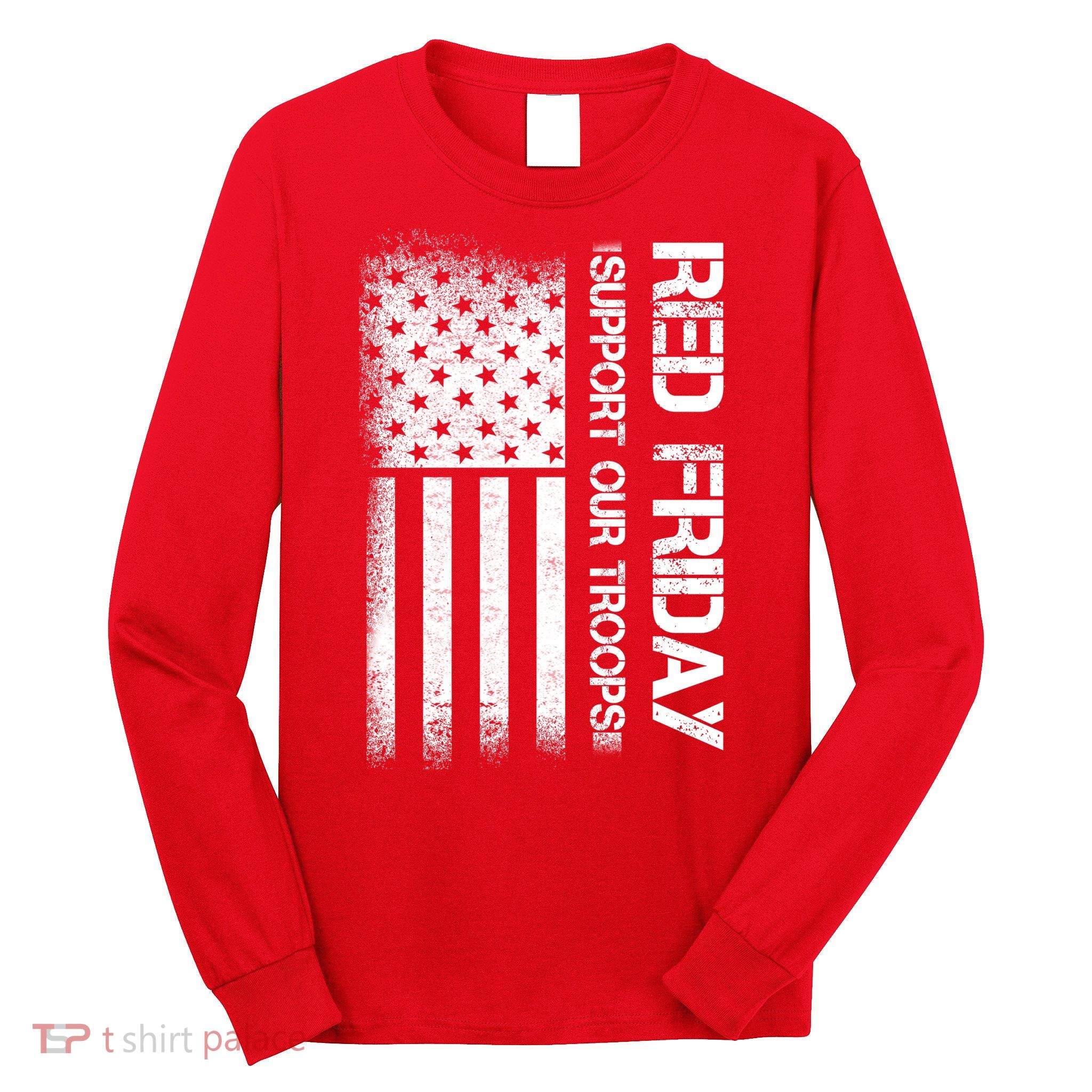Support Our Troops Red Friday Long Sleeve Shirt