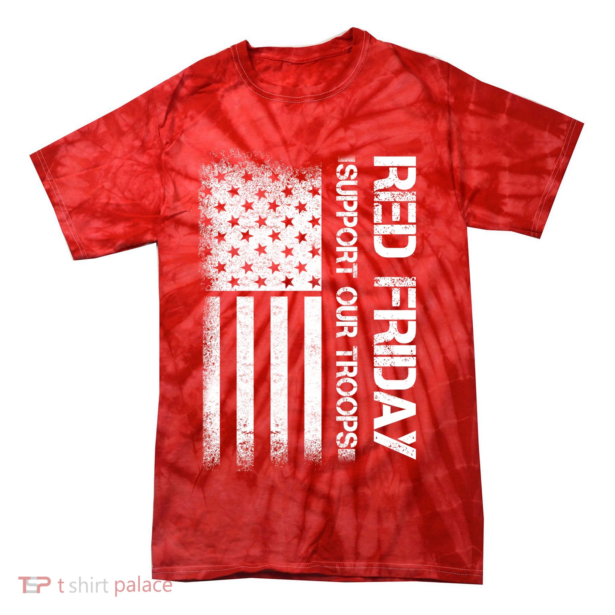 Support Our Troops Red Friday Tie-Dye T-Shirt
