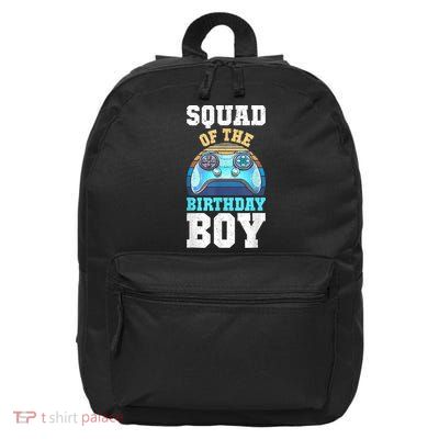 Squad Of The Birthday Boy Matching Video Gamer Birthday 16 in Basic Backpack