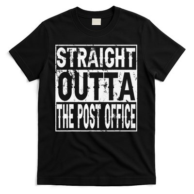 Straight Outta The Post Office Funny Postal Worker T-Shirt
