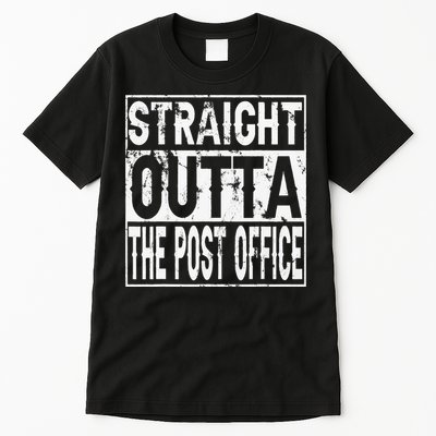 Straight Outta The Post Office Funny Postal Worker Tall T-Shirt