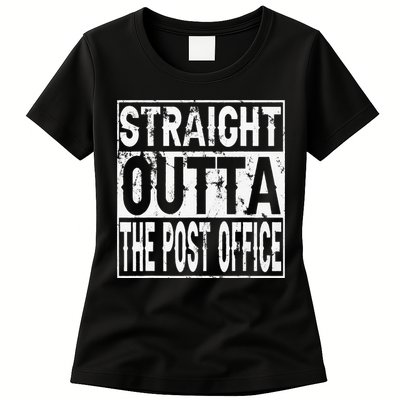 Straight Outta The Post Office Funny Postal Worker Womens T-Shirt